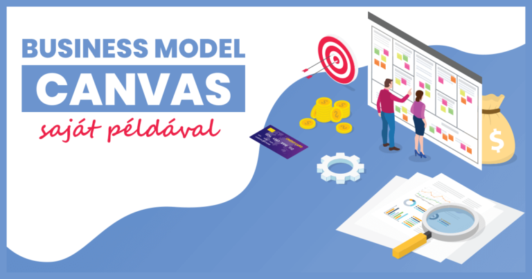 Business Model Canvas útmutató - saját példával