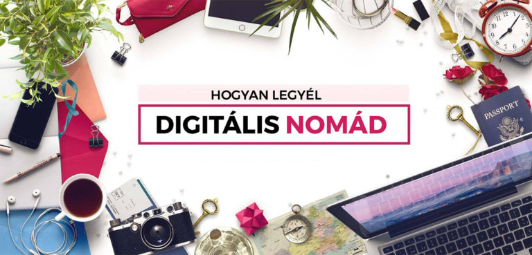 Hogyan legyél digitális nomád?